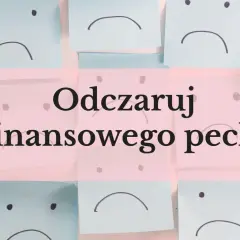 Jak zmienić pecha w szczęście i przyciągnąć pozytywne zmiany
