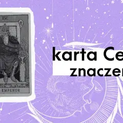 Cesarz tarot znaczenie - pełna interpretacja karty i symboli w wróżbach