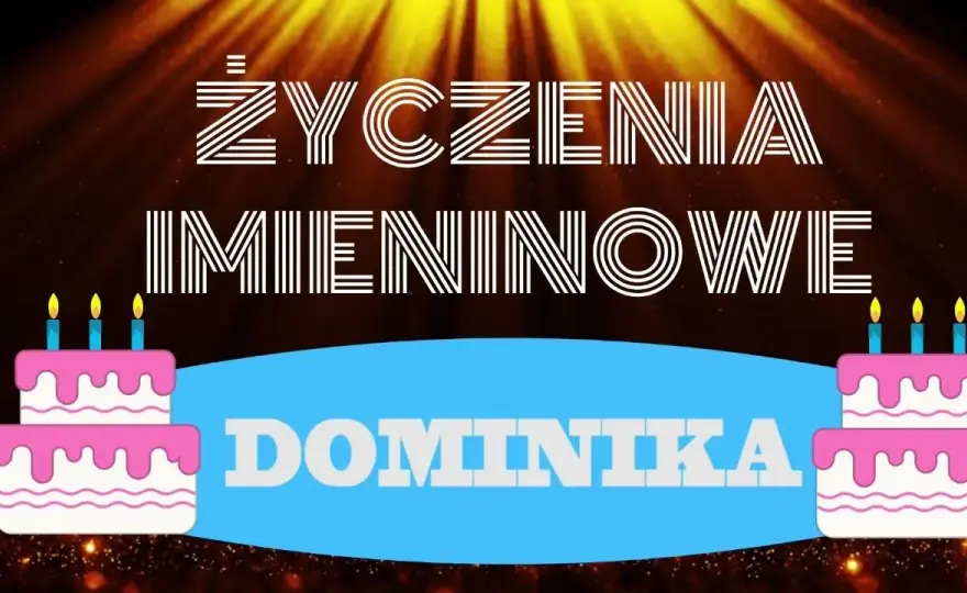 Dominika: Co Twoje imię mówi o Tobie i Twoich imieninach?