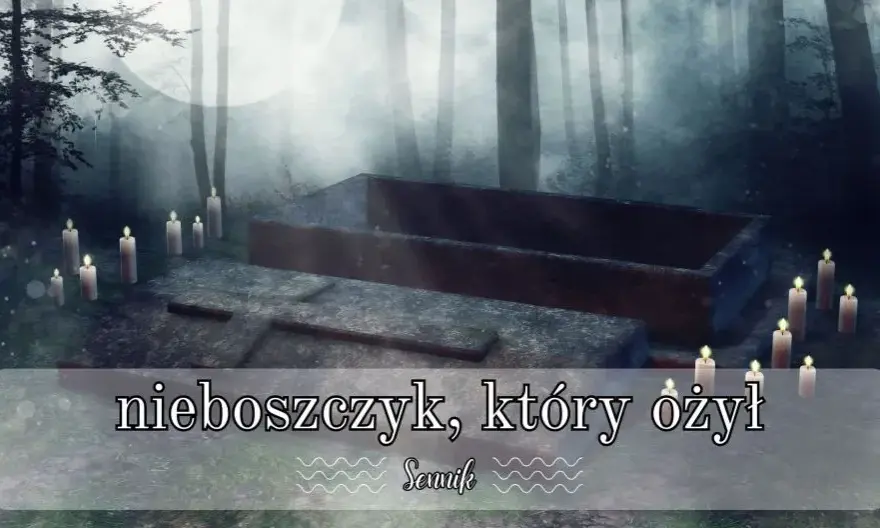 Sen o nieboszczyku - sennik śmierć i sennik zmarłego widzieć