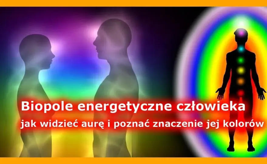 Jak sprawdzić swój kolor aury i odkryć swoje emocje oraz cechy