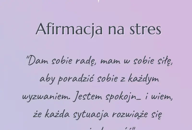 Tworzenie afirmacji: Jak skutecznie zmienić swoje życie na lepsze