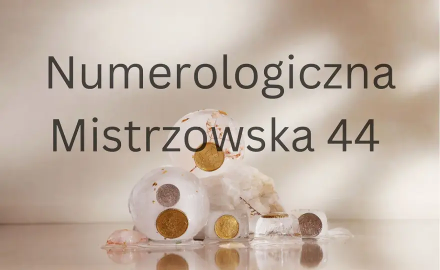 Numerologiczna 44: tajemnicze znaczenie i wpływ numerologii 44